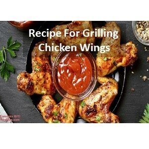 Recipe for Grilling Chicken Wings