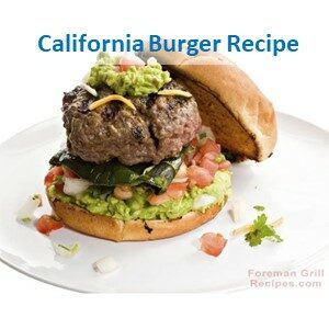 California Burger Recipe