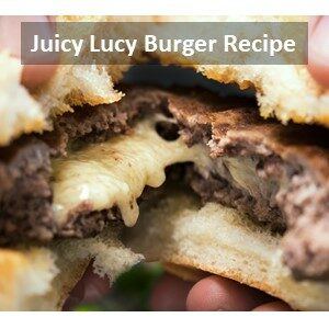 Juicy Lucy Burger Recipe